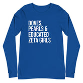 Doves Pearls & Educated Zeta Girls Long Sleeve T-Shirt